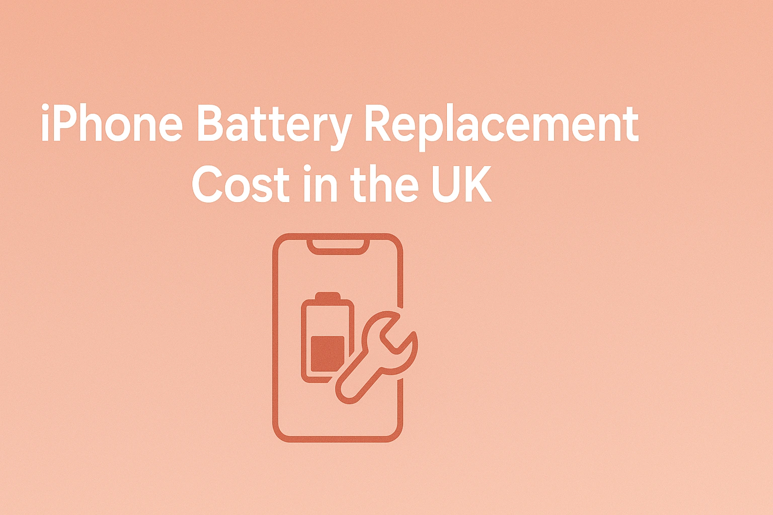 iPhone Battery Replacement Cost in the UK