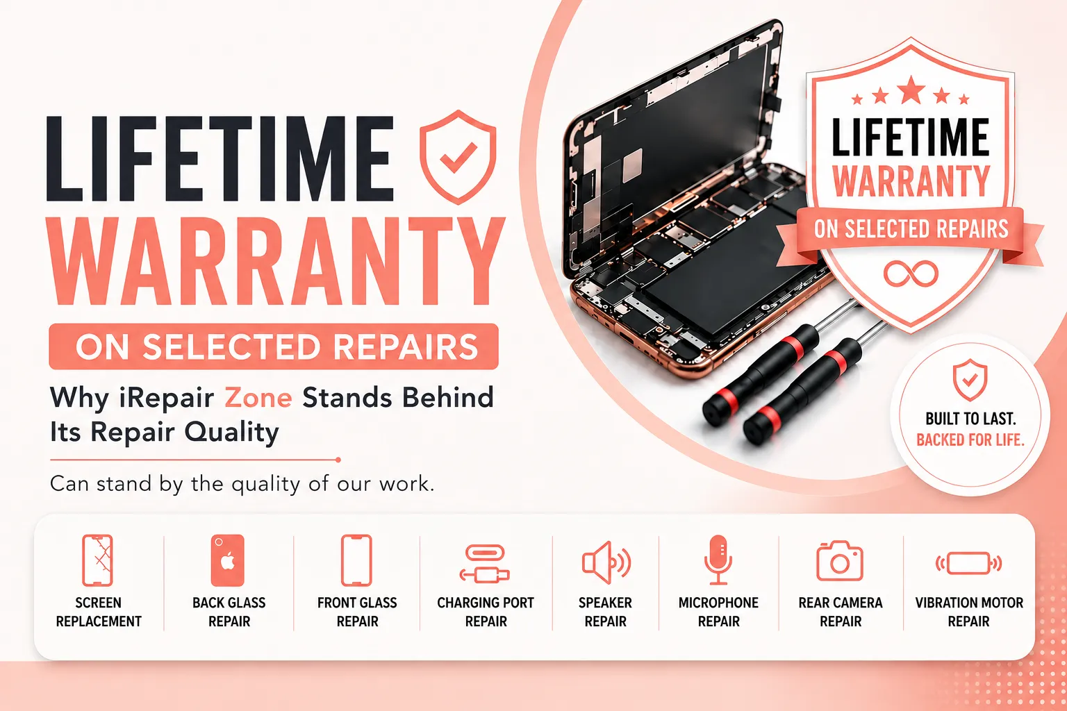 Lifetime Warranty on Selected Repairs – Why iRepair Zone Stands Behind Its Repair Quality
